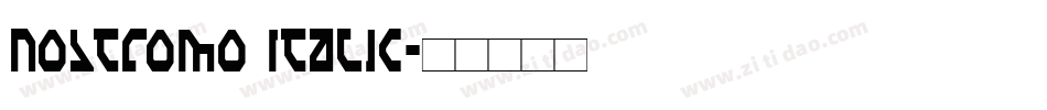 Nostromo Italic字体转换